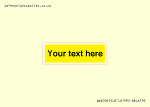 Custom Warning: Blank (yellow) sign